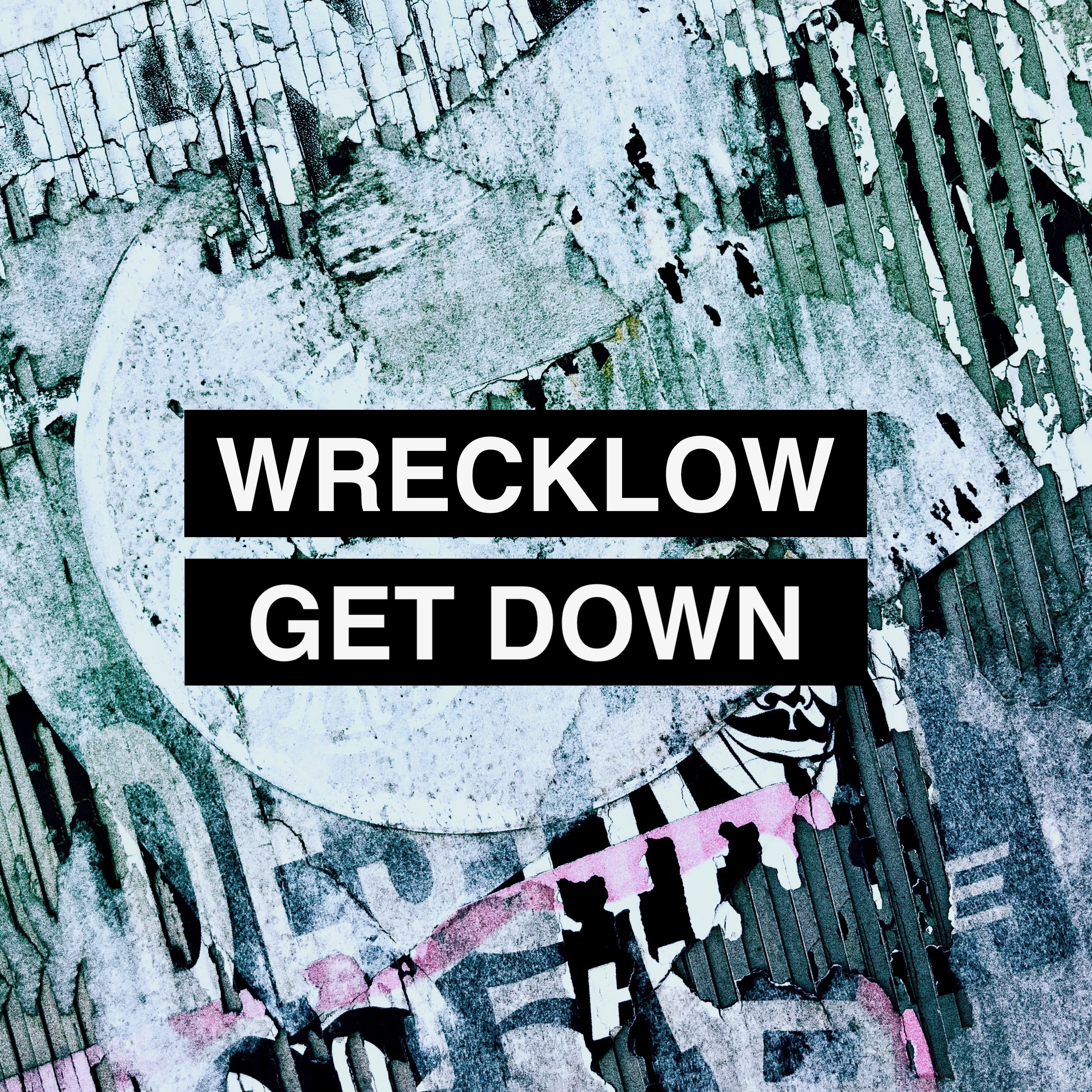 WRECKLOW / Get Down